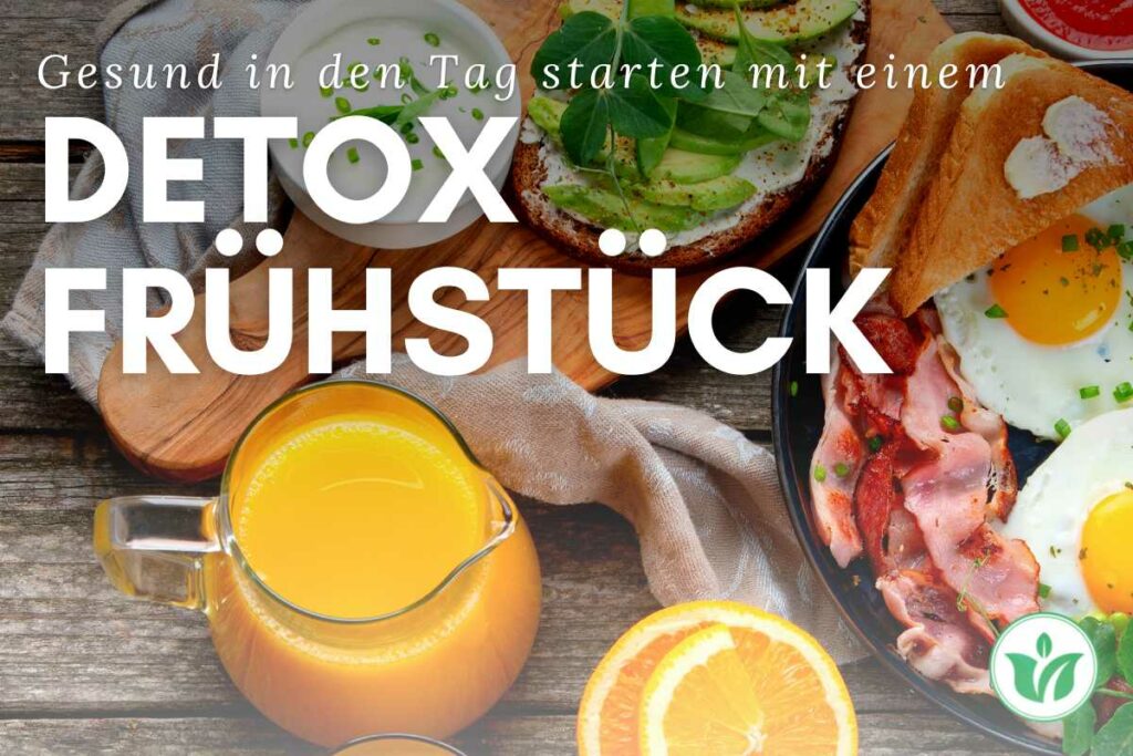Detox Frühstück